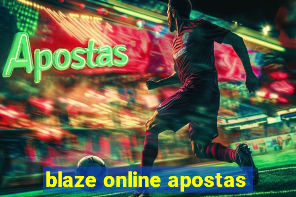 blaze online apostas